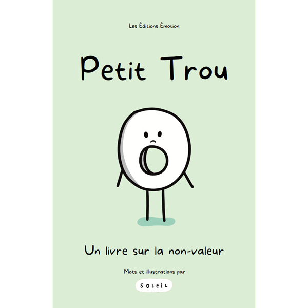 Petit Trou - Un livre sur la non-valeur | Les Éditions Émotion