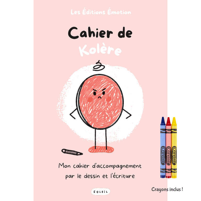 Cahier de Kolère | Les Éditions Émotion