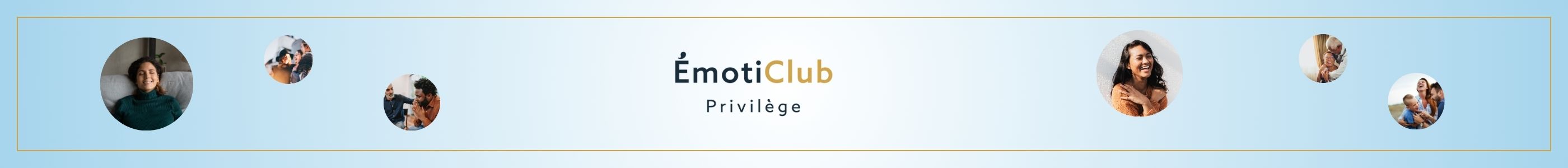 ÉmotiClub Privilège | Éditions Émotion