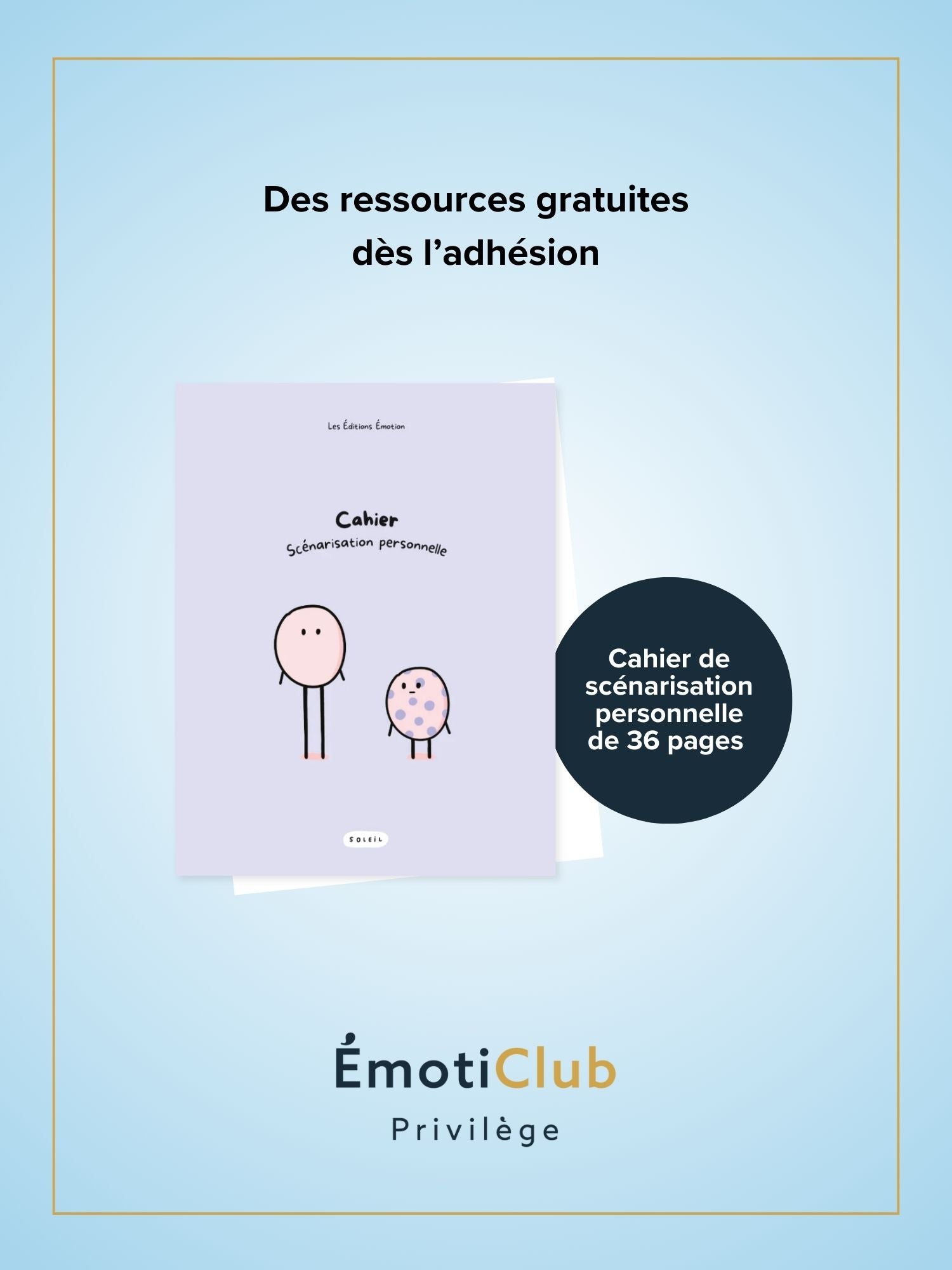ÉmotiClub Privilège | Éditions Émotion