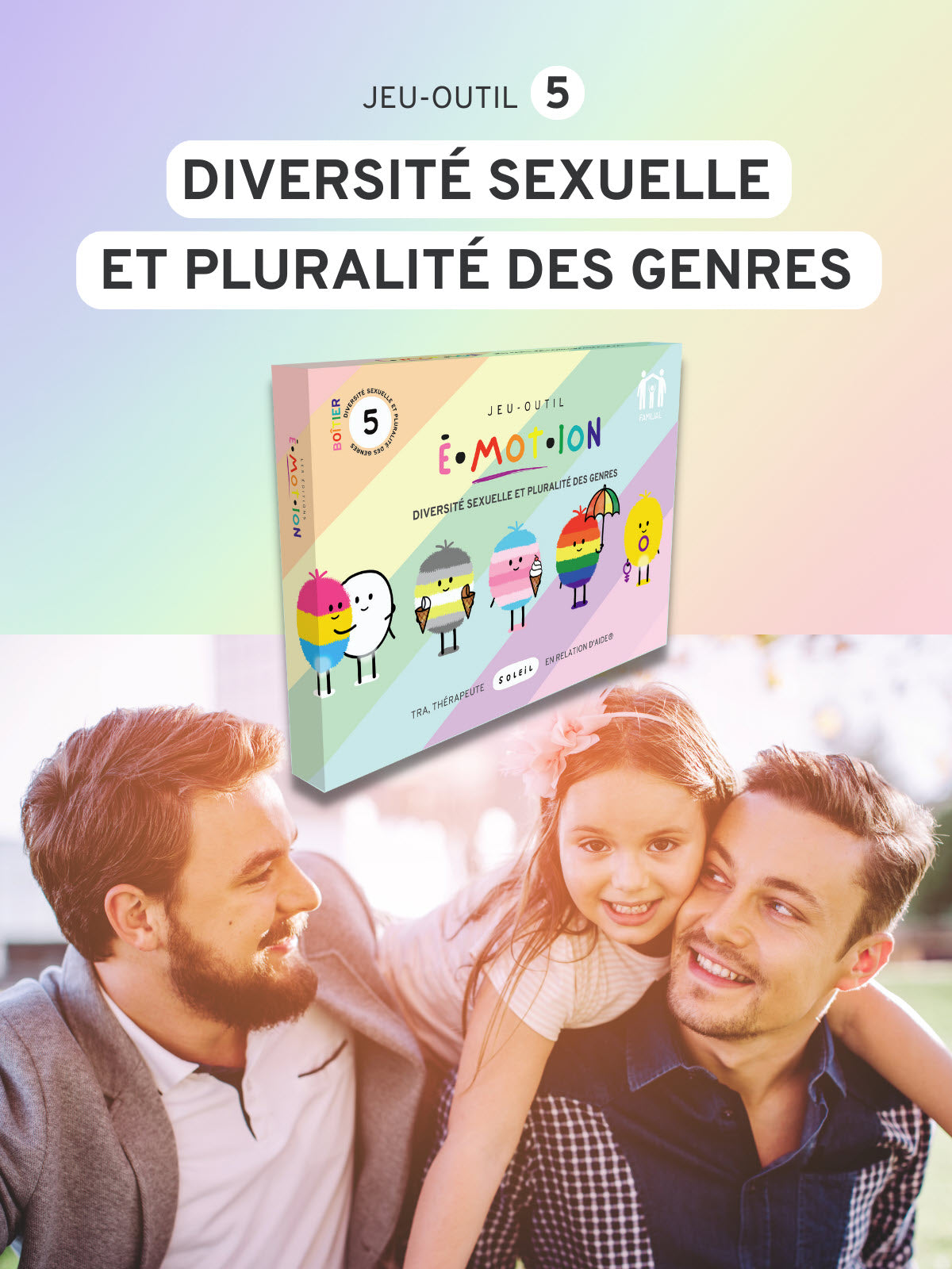 Éditions Émotion | Jeu-outil É•MOT•ION - Diversité sexuelle et pluralité des genres