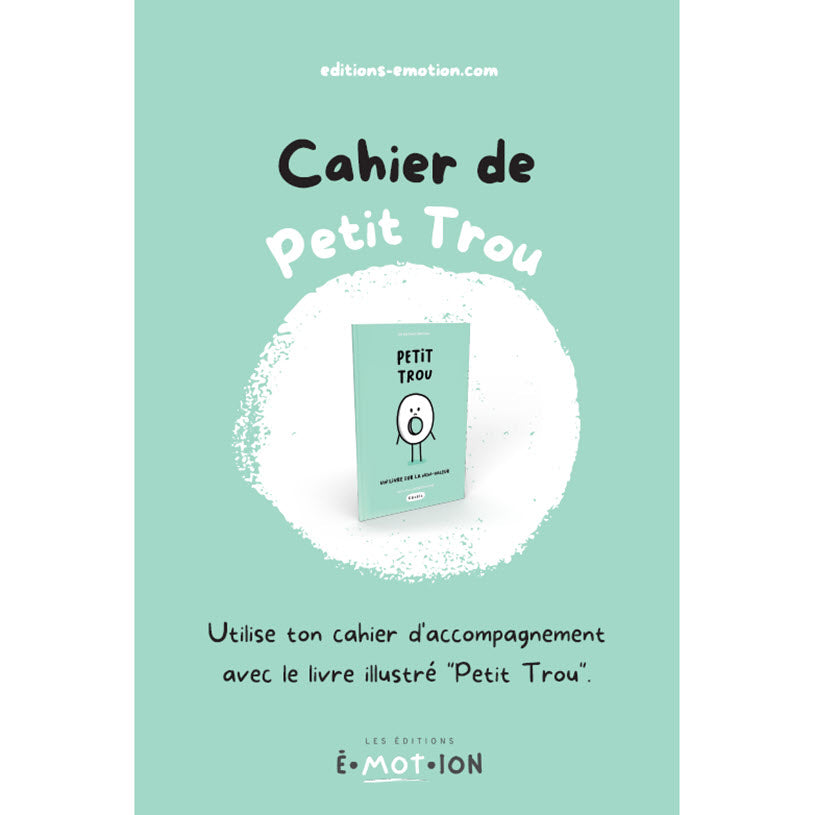 Cahier de Petit Trou | Les Éditions Émotion