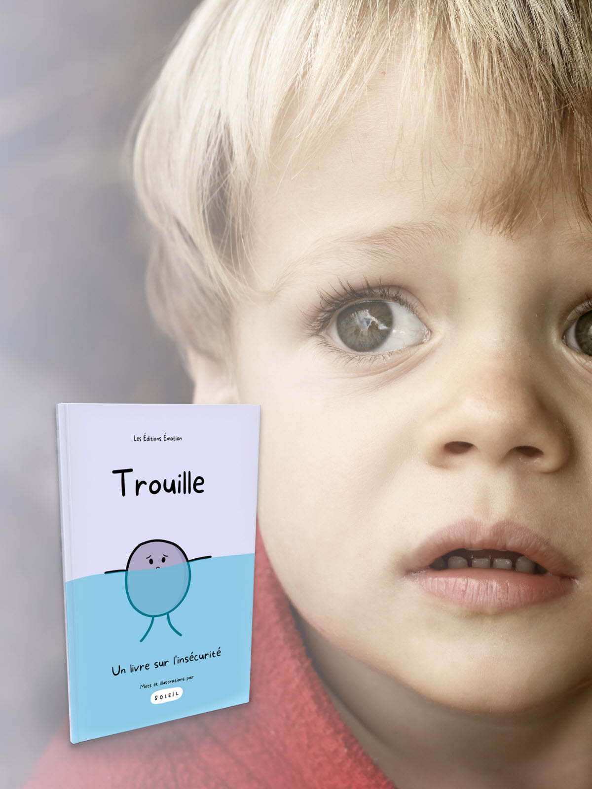 Trouille - Un livre sur l'insécurité | Les Éditions Émotion 