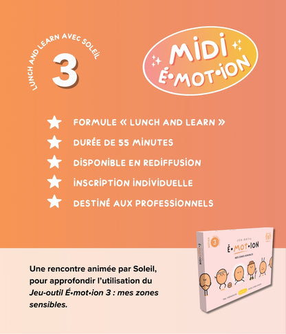 Midi É•mot•ion 3 : Mes zones sensibles | Éditions Émotion