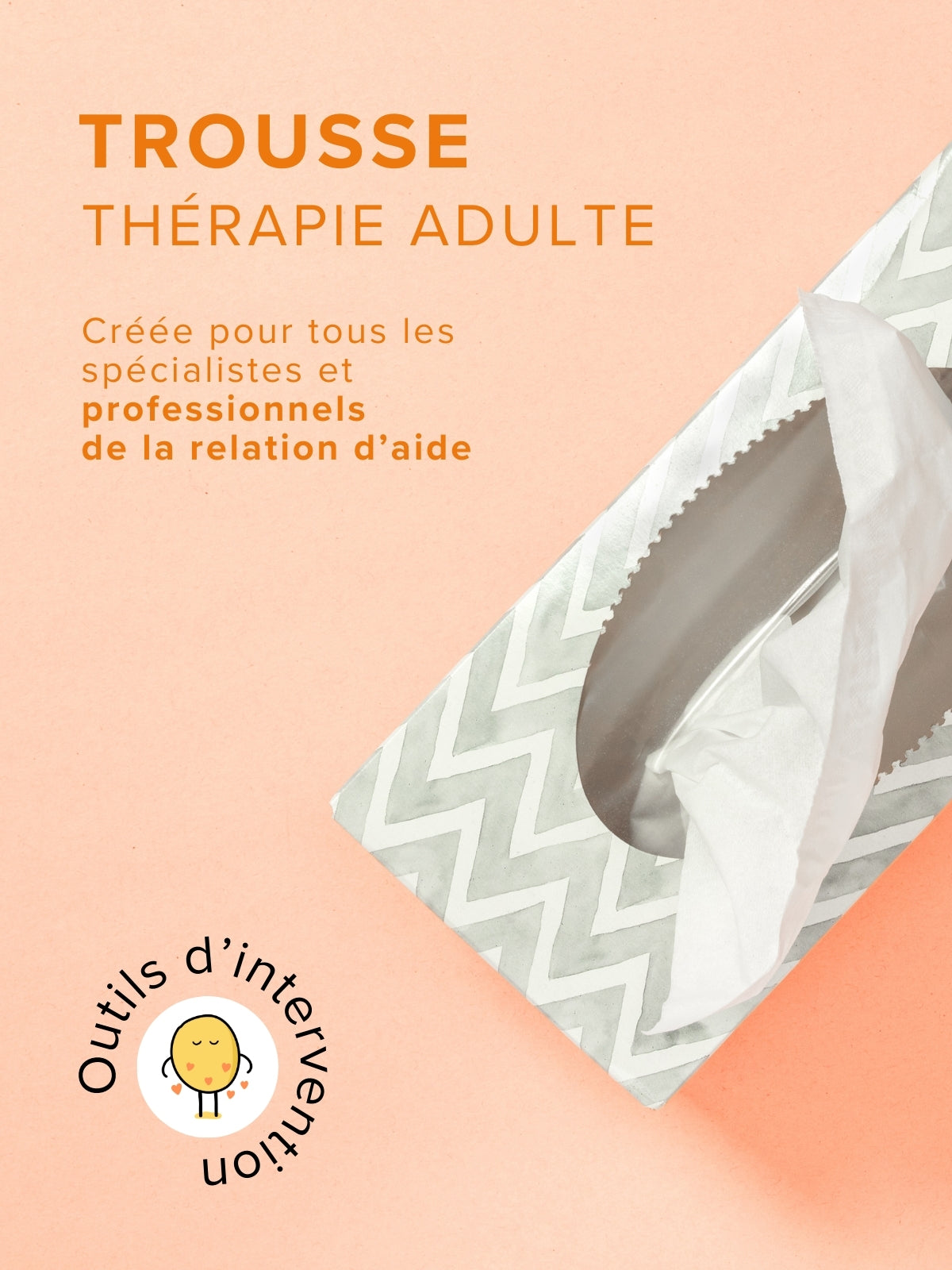 Trousse | Thérapie adulte | Éditions Émotion