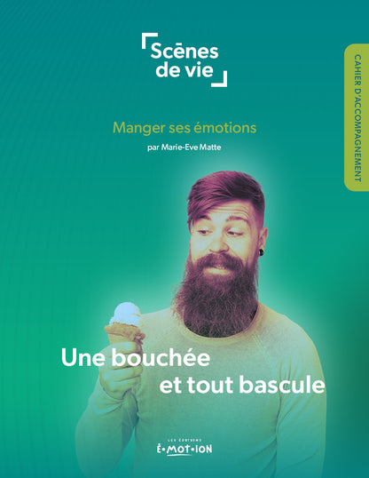 Une bouchée et tout bascule | Éditions Émotion