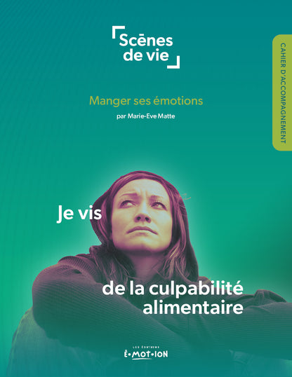 Je vis de la culpabilité alimentaire | Éditions Émotion