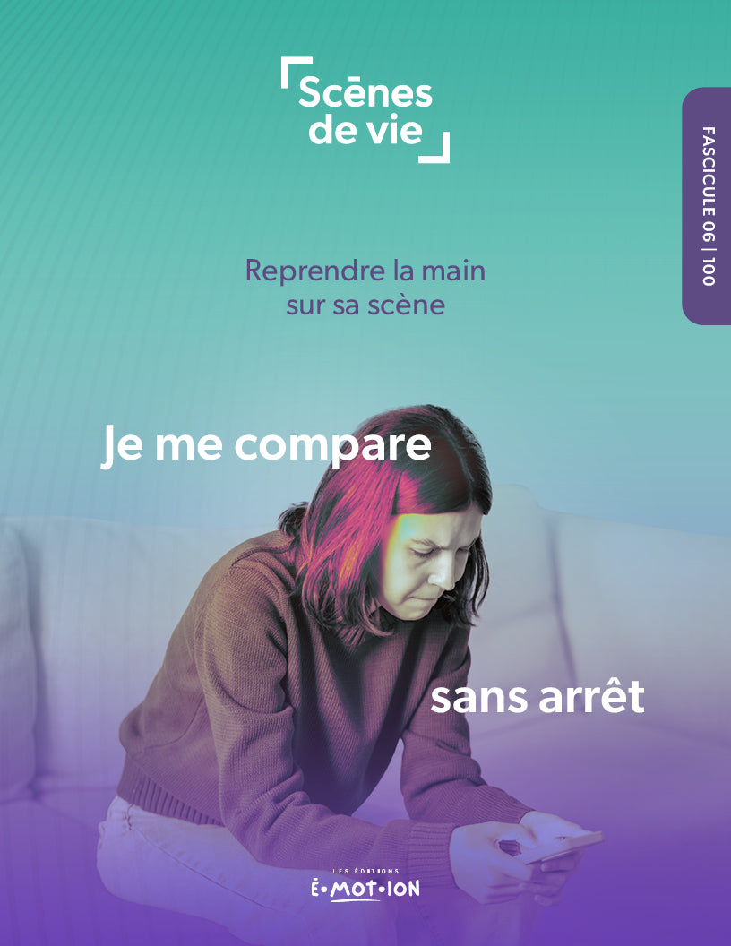 Scènes de vie | Je me compare sans arrêt | Éditions Émotion