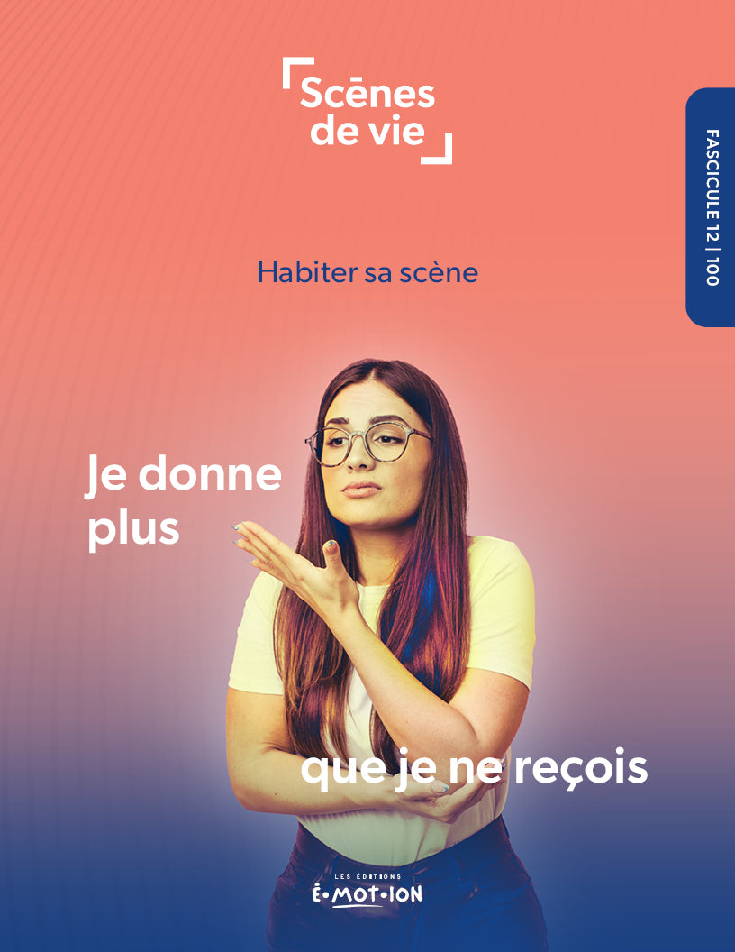 Scènes de vie | Je donne plus que je ne reçois