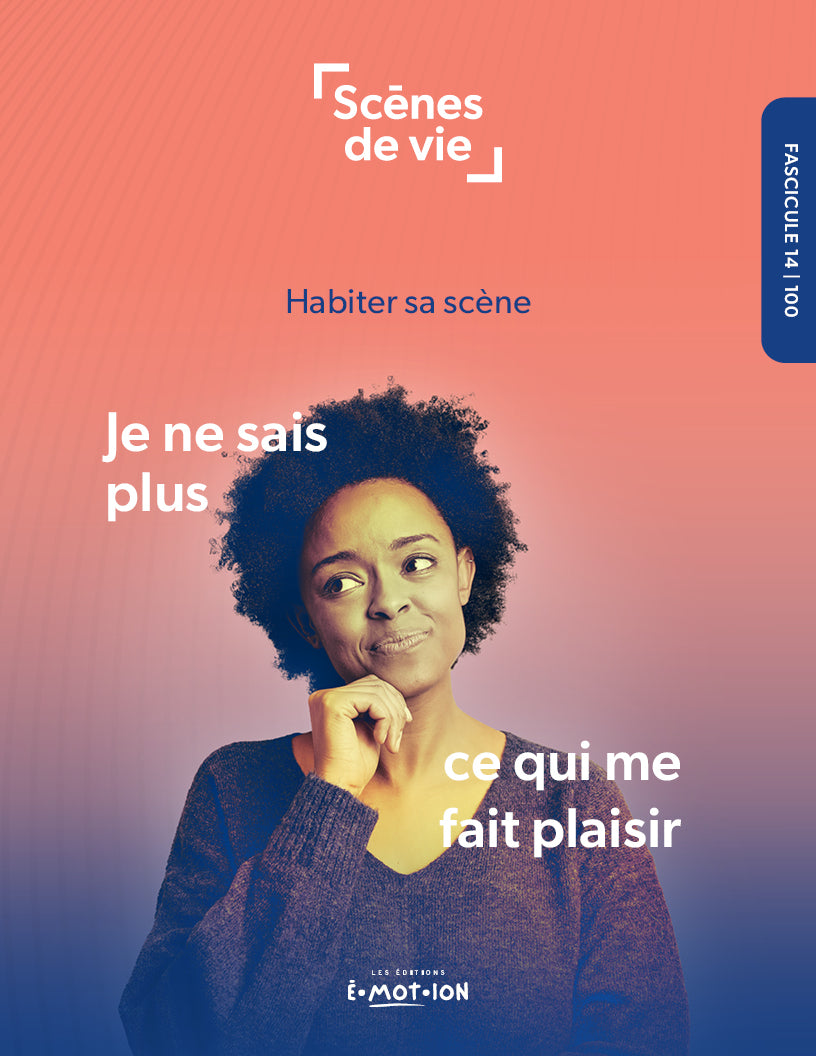 Scènes de vie | Je ne sais plus ce qui me fait plaisir