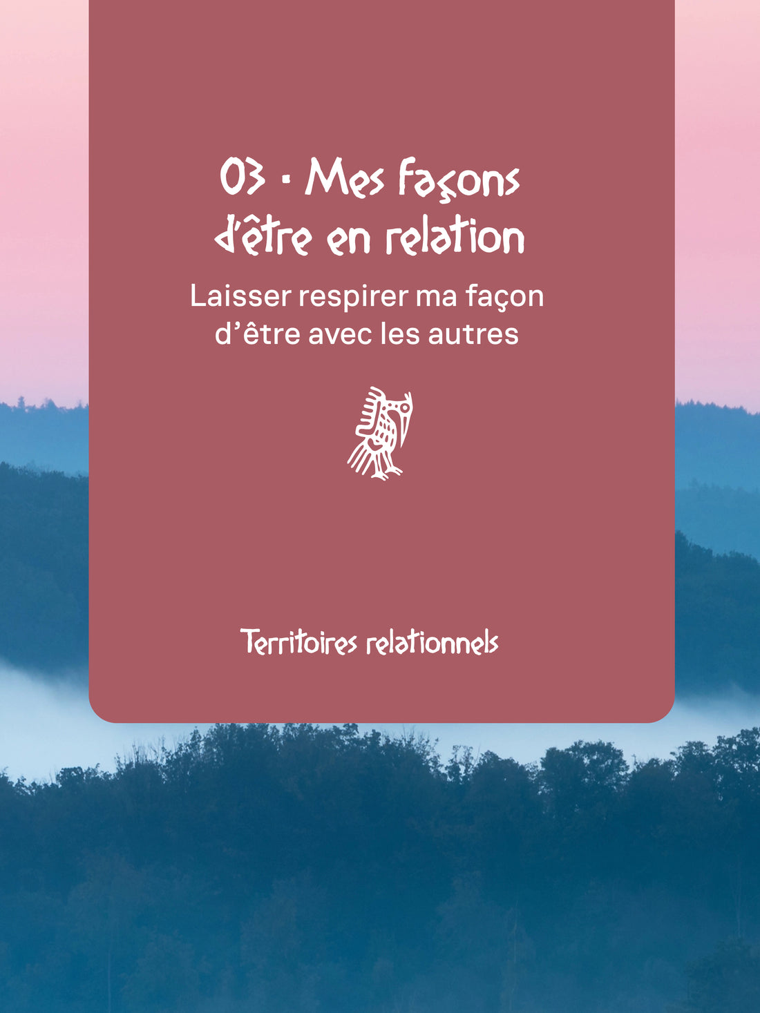 Territoires relationnels - Mes façons d’être en relation