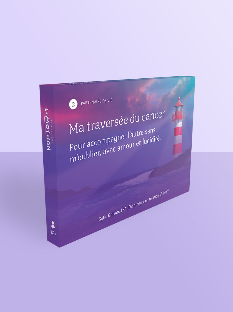 Ma traversée du cancer - Pour accompagner l’autre sans m’oublier
