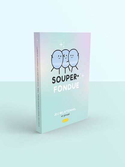 Souper•Fondue | Éditions Émotion
