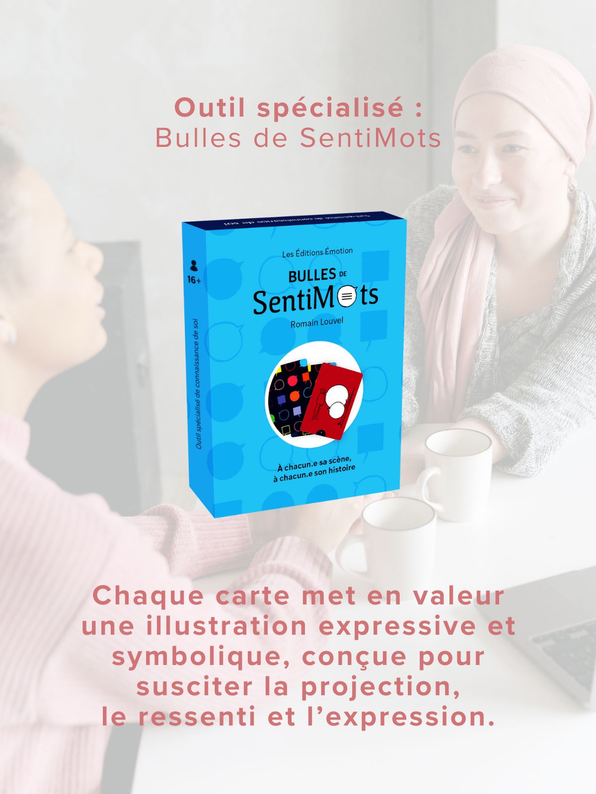 Trousse 1 | Dialogue autour du cancer | Éditions Émotion