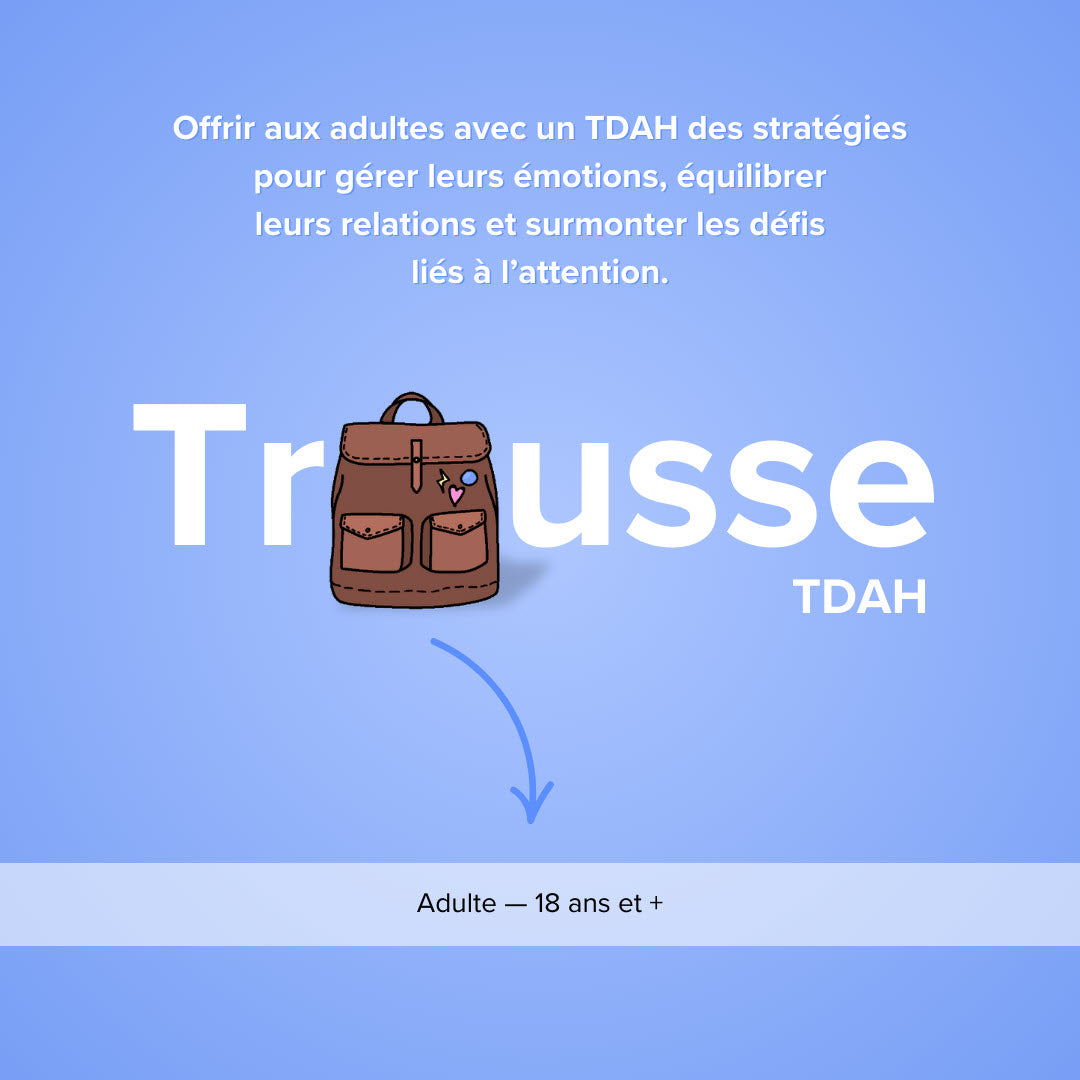 Trousse TDAH - Adulte | Éditions Émotion