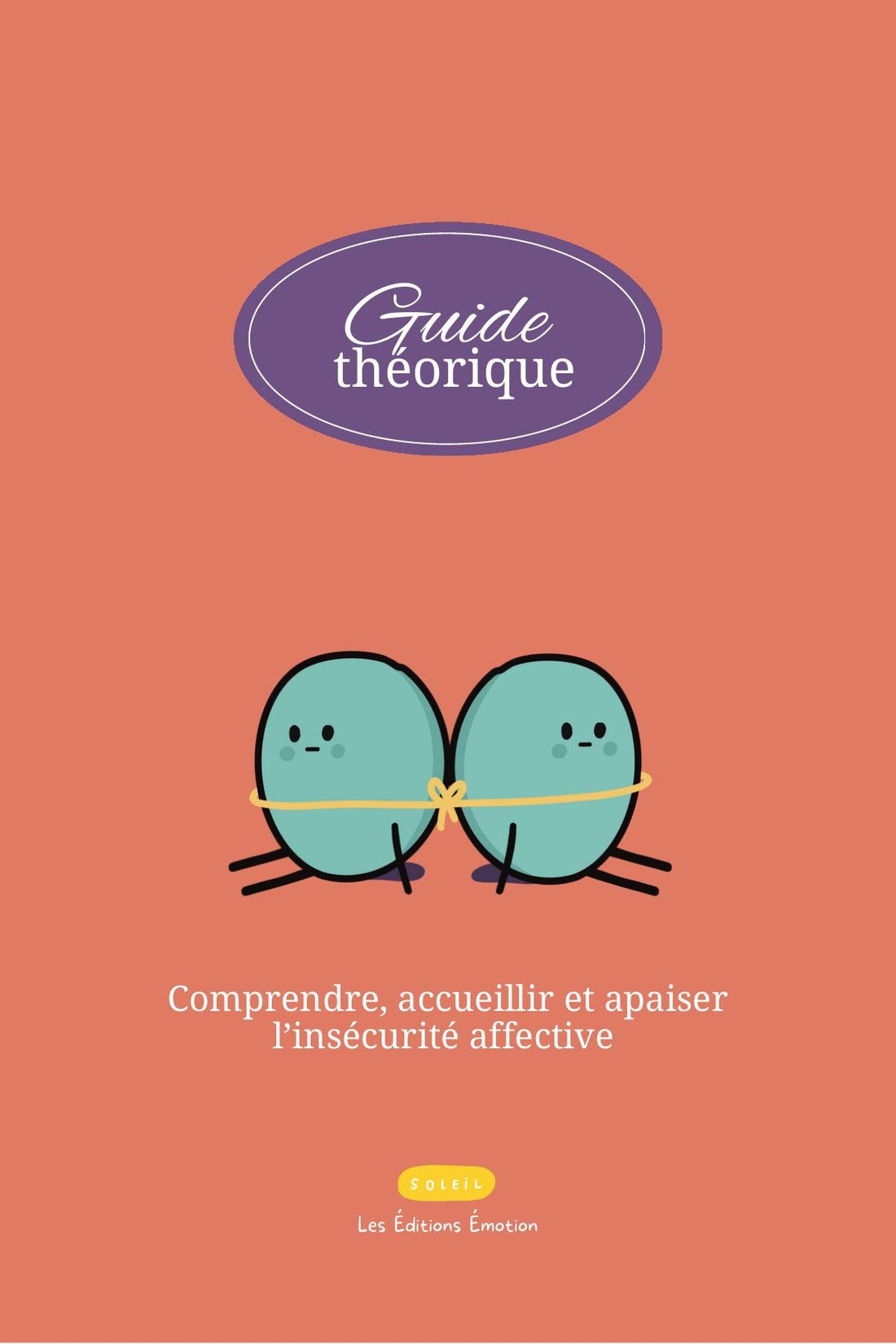 Insécurité affective - Guide théorique