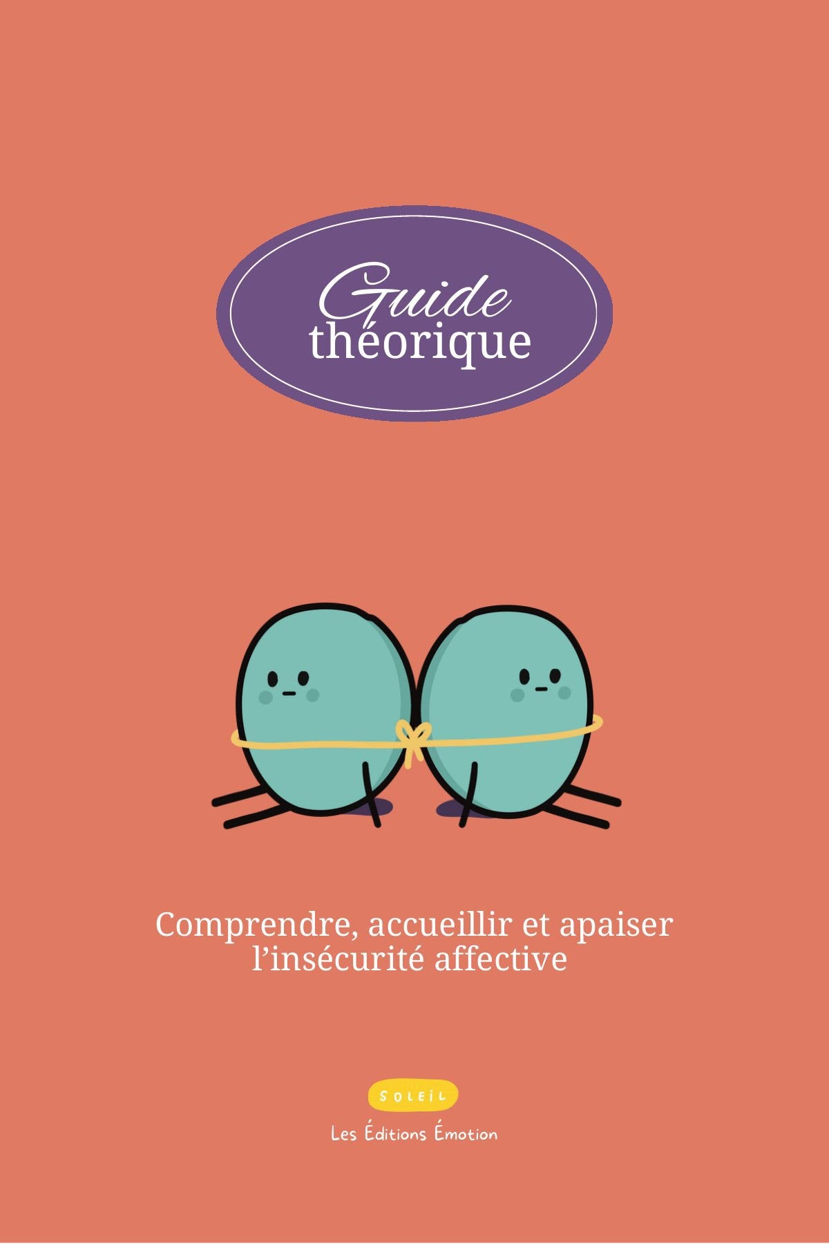 Insécurité affective - Guide théorique