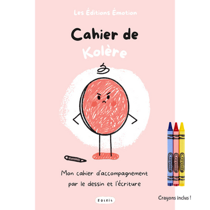 Les Éditions Émotion | Cahier de Kolère